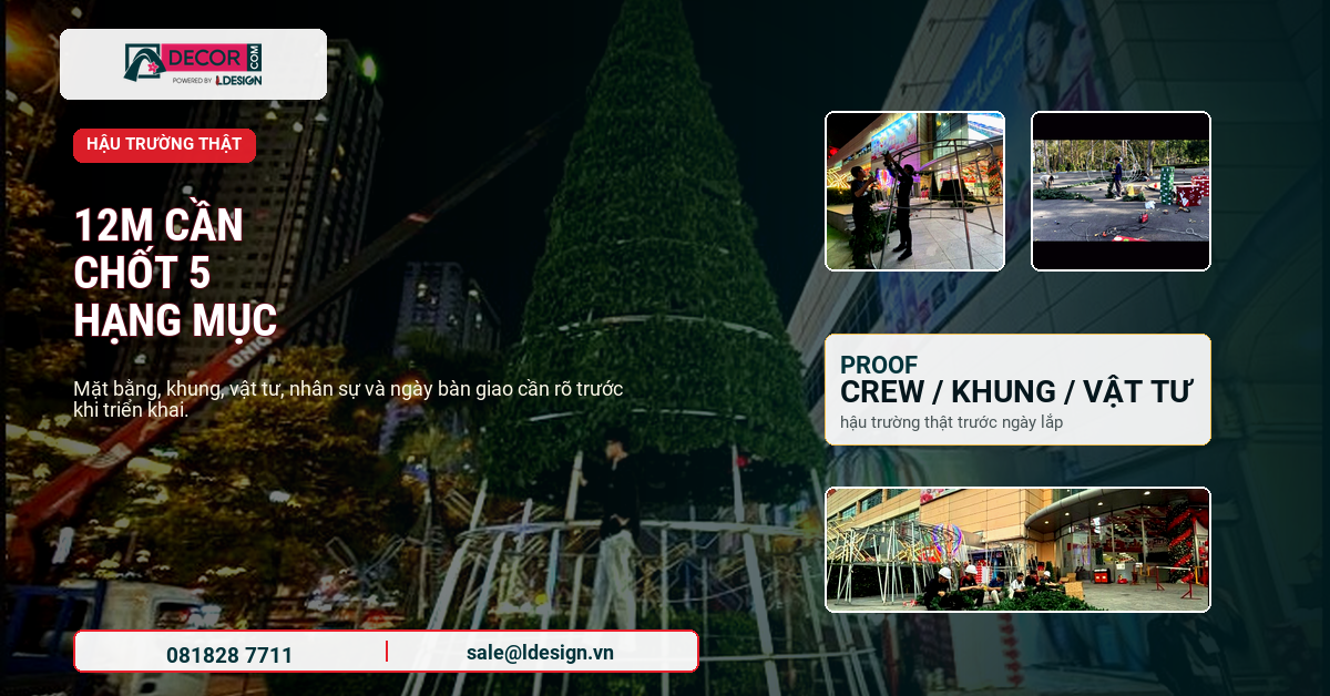 Proof thi công cây thông Noel 12m cần kiểm tra khung, điện, vật tư và nhân sự