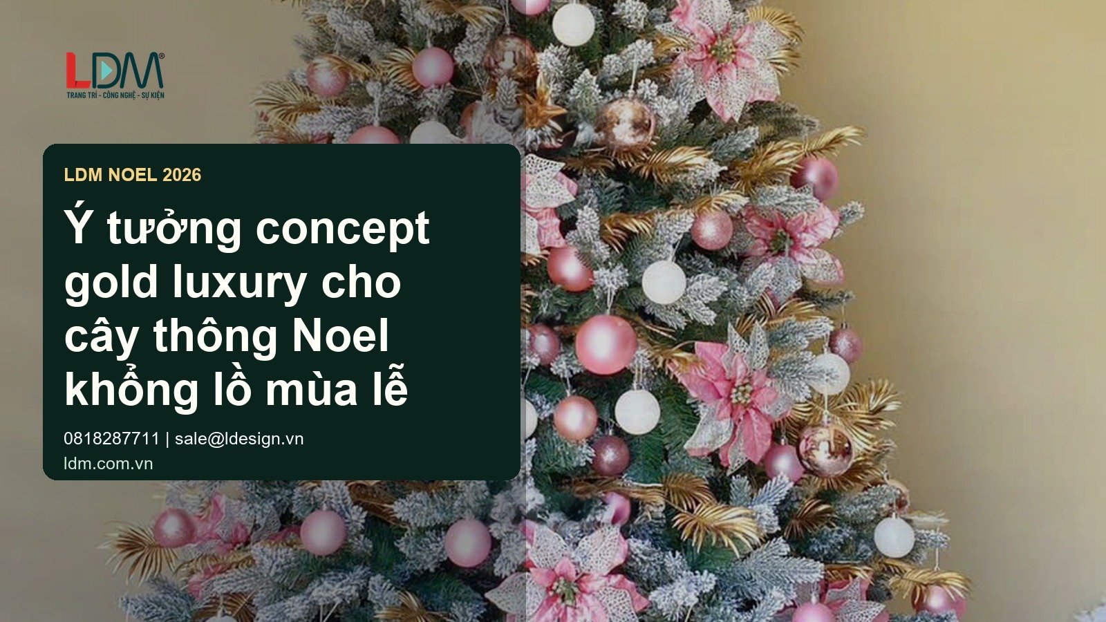 Ý tưởng concept gold luxury cho cây thông Noel khổng lồ mùa lễ hội
